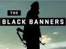 The Black Banners