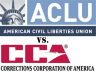 ACLU vs CCA